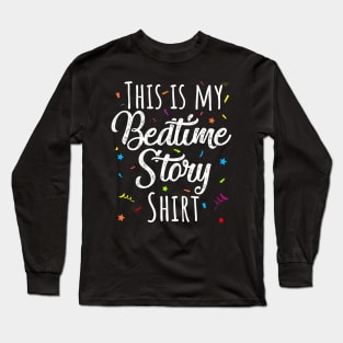 bedtime story pajamas shirt Long Sleeve T-Shirt